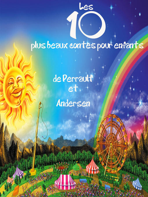 Title details for Les 10 plus beaux contes pour enfants by Lydie Lacroix - Available
